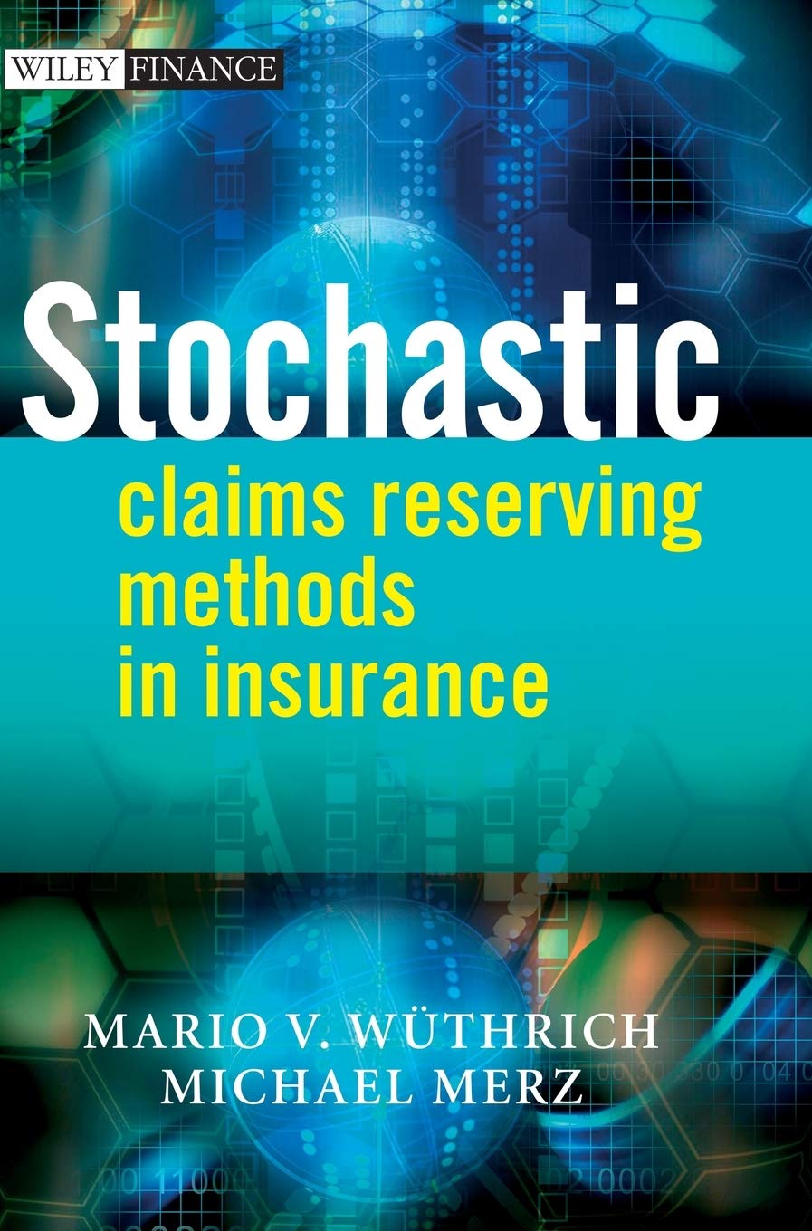 Stochastic Claims Reserving Methods in Insurance book cover