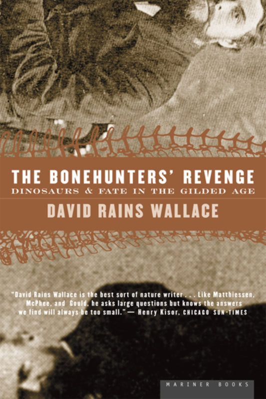 Bonehunters' Revenge: Dinosaurs, Greed, and the Greatest Scientific Feud of the Gilded Age book cover
