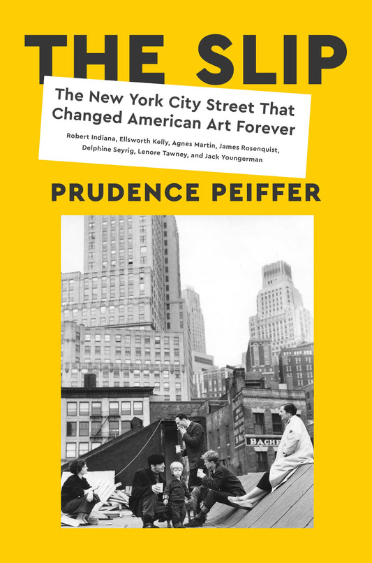 Slip: The New York City Street That Changed American Art Forever