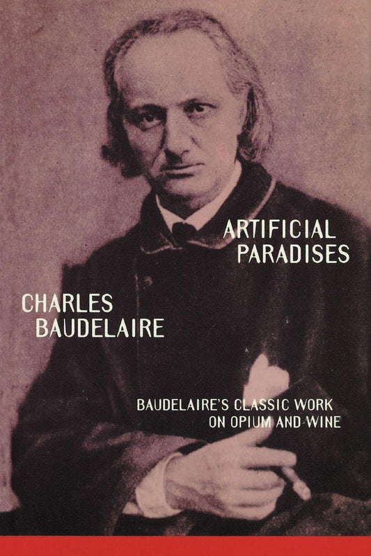 Artificial Paradises: Baudelaire's Masterpiece on Hashish book cover
