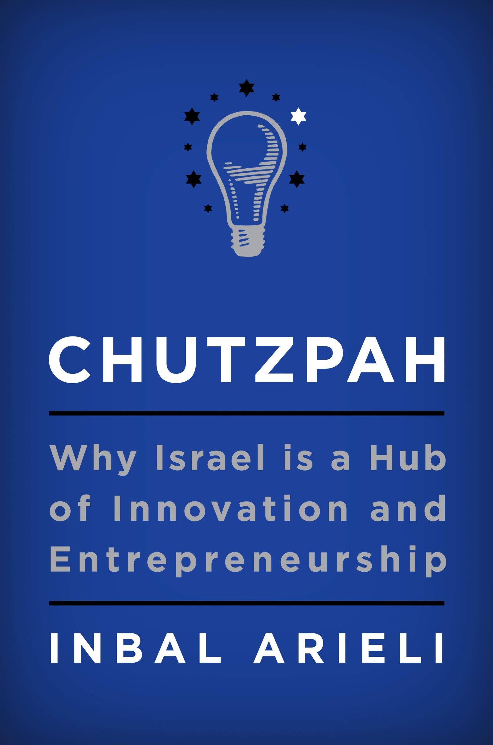 Chutzpah: Why Israel Is a Hub of Innovation and Entrepreneurship book cover