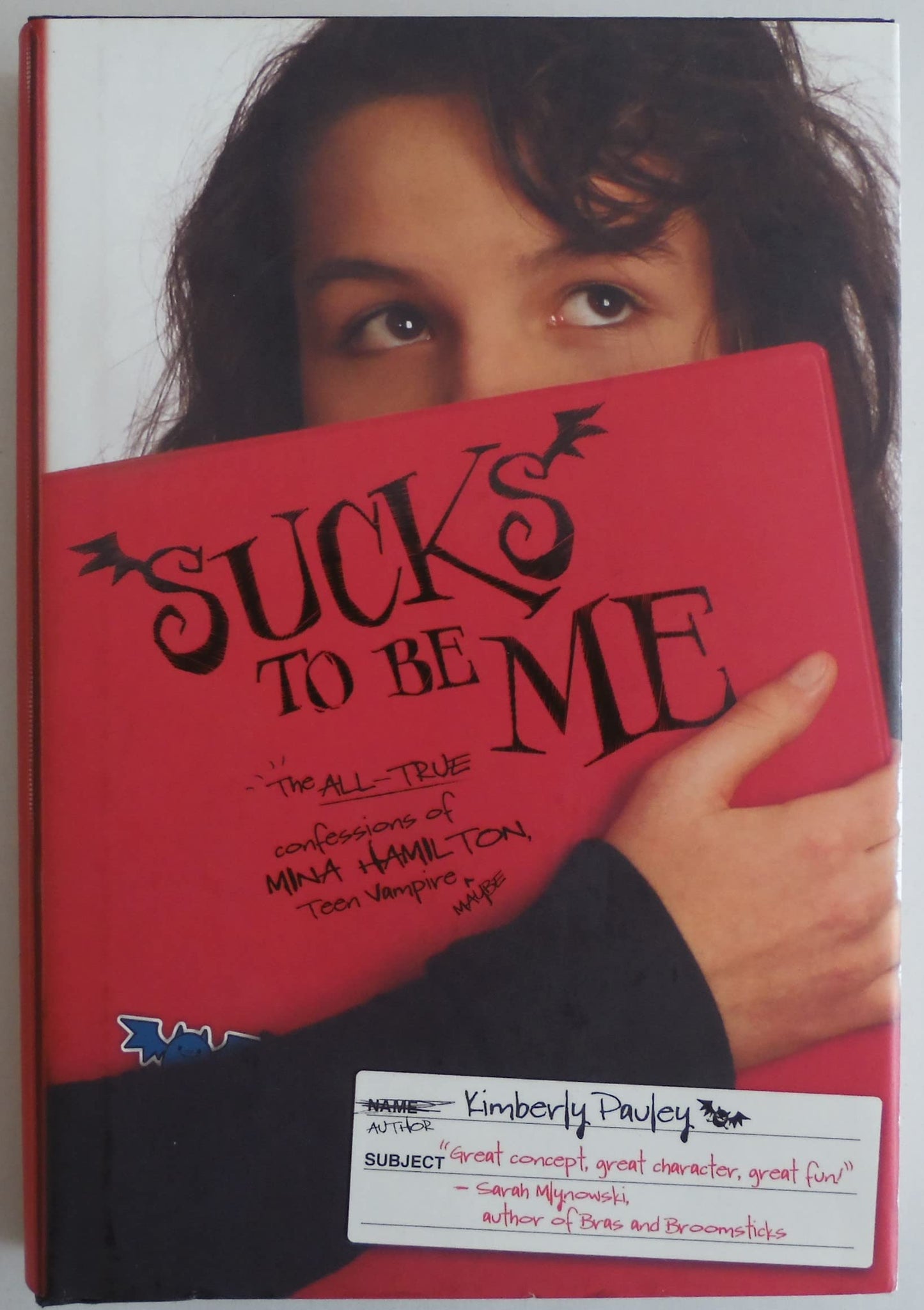 Sucks to Be Me: The All-True Confessions of Mina Hamilton, Teen Vampire (Maybe) book cover