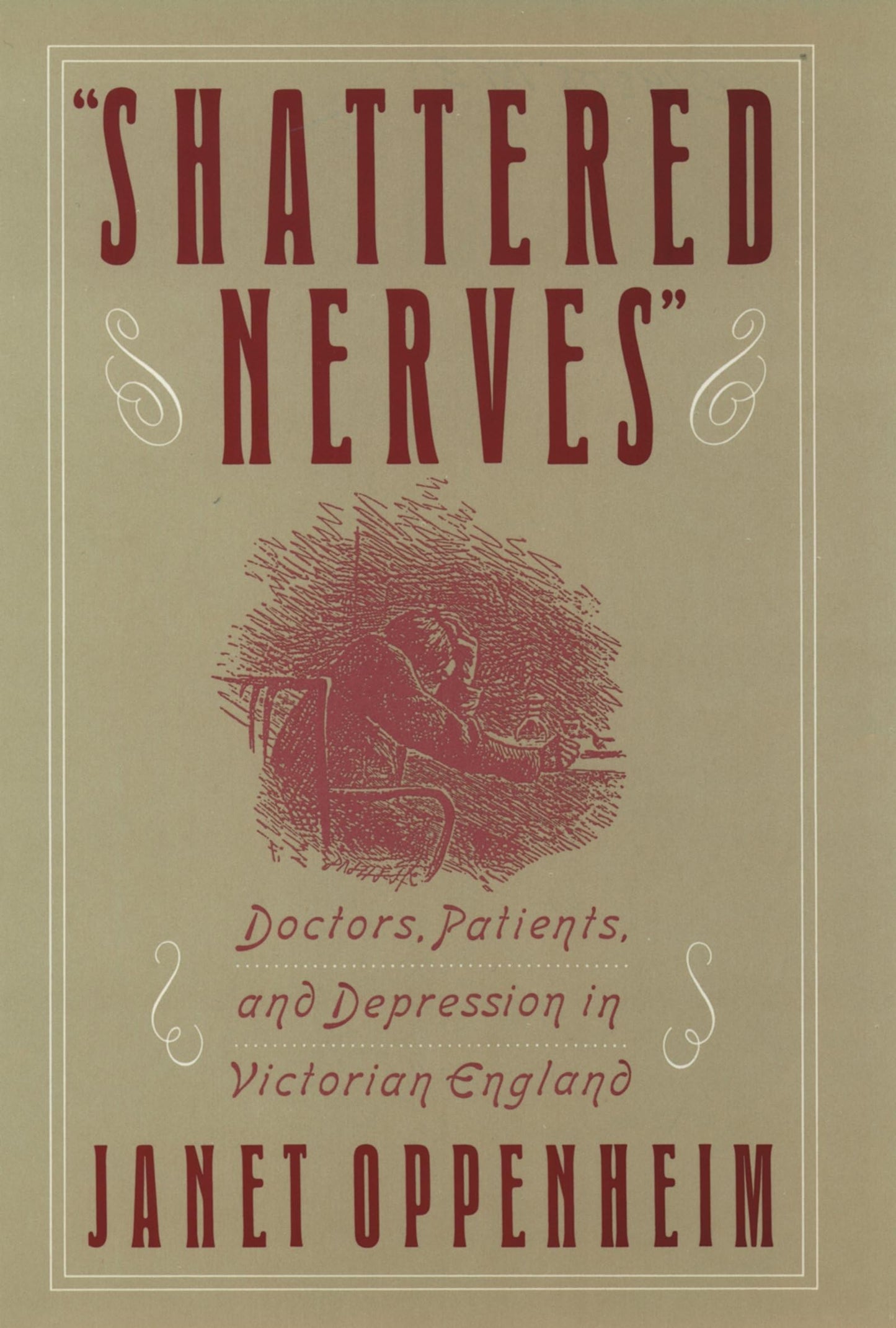 Shattered Nerves: Doctors, Patients, and Depression in Victorian England book cover
