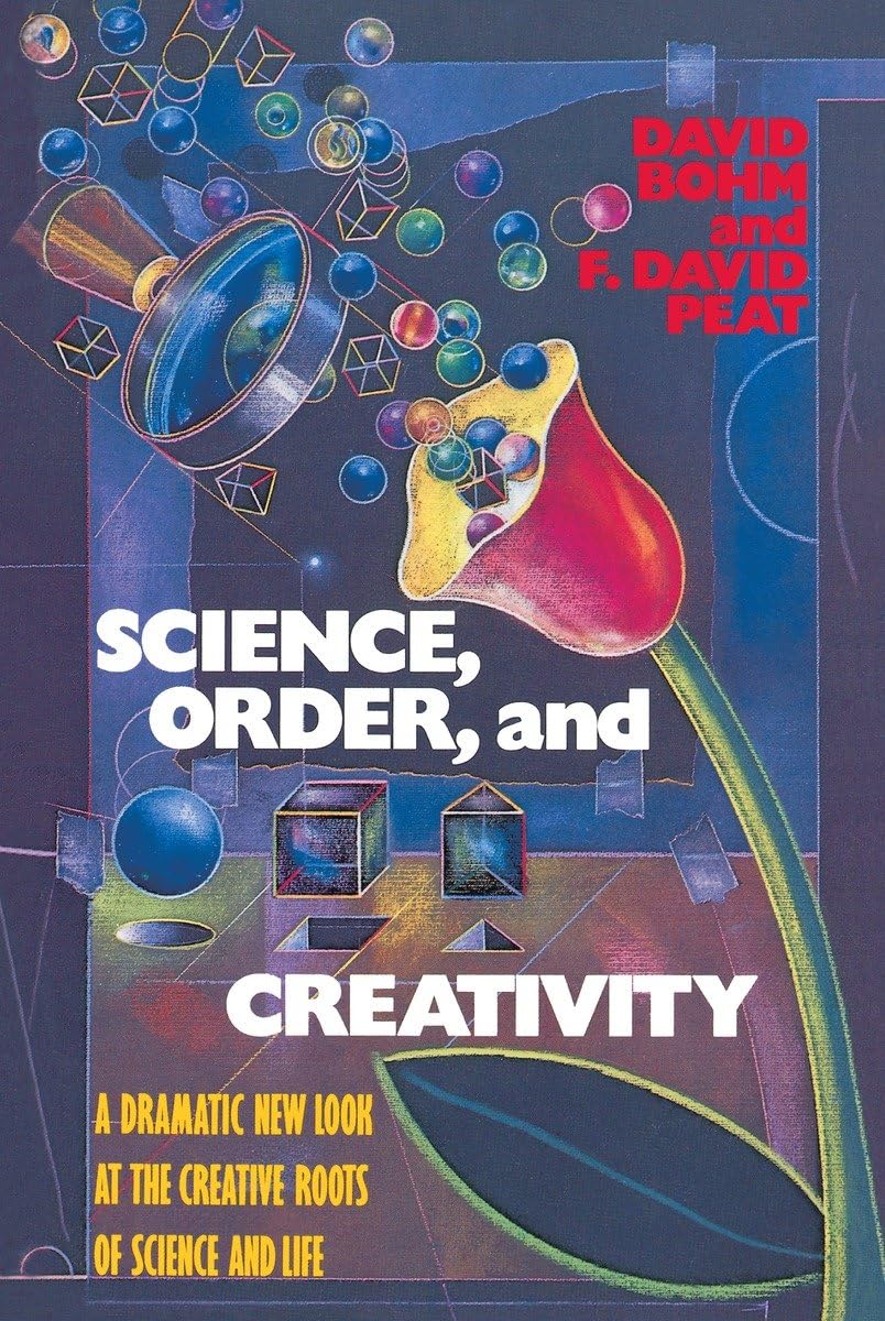 Science, Order, and Creativity