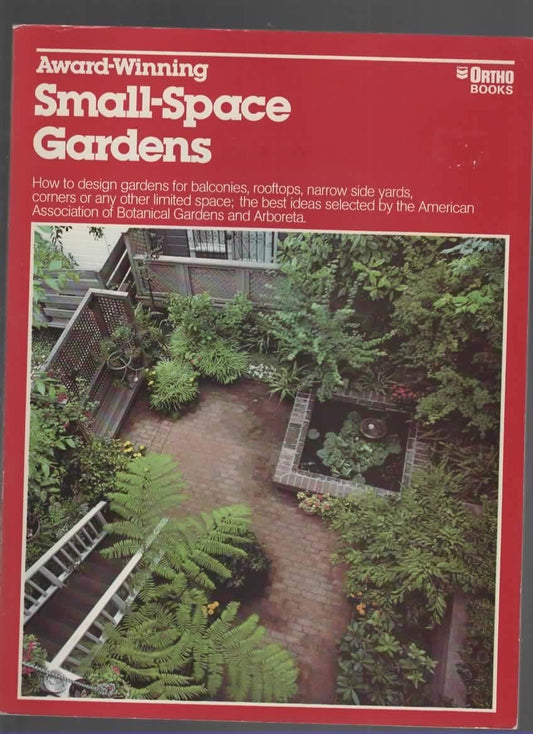 Award-Winning Small-Space Gardens book cover