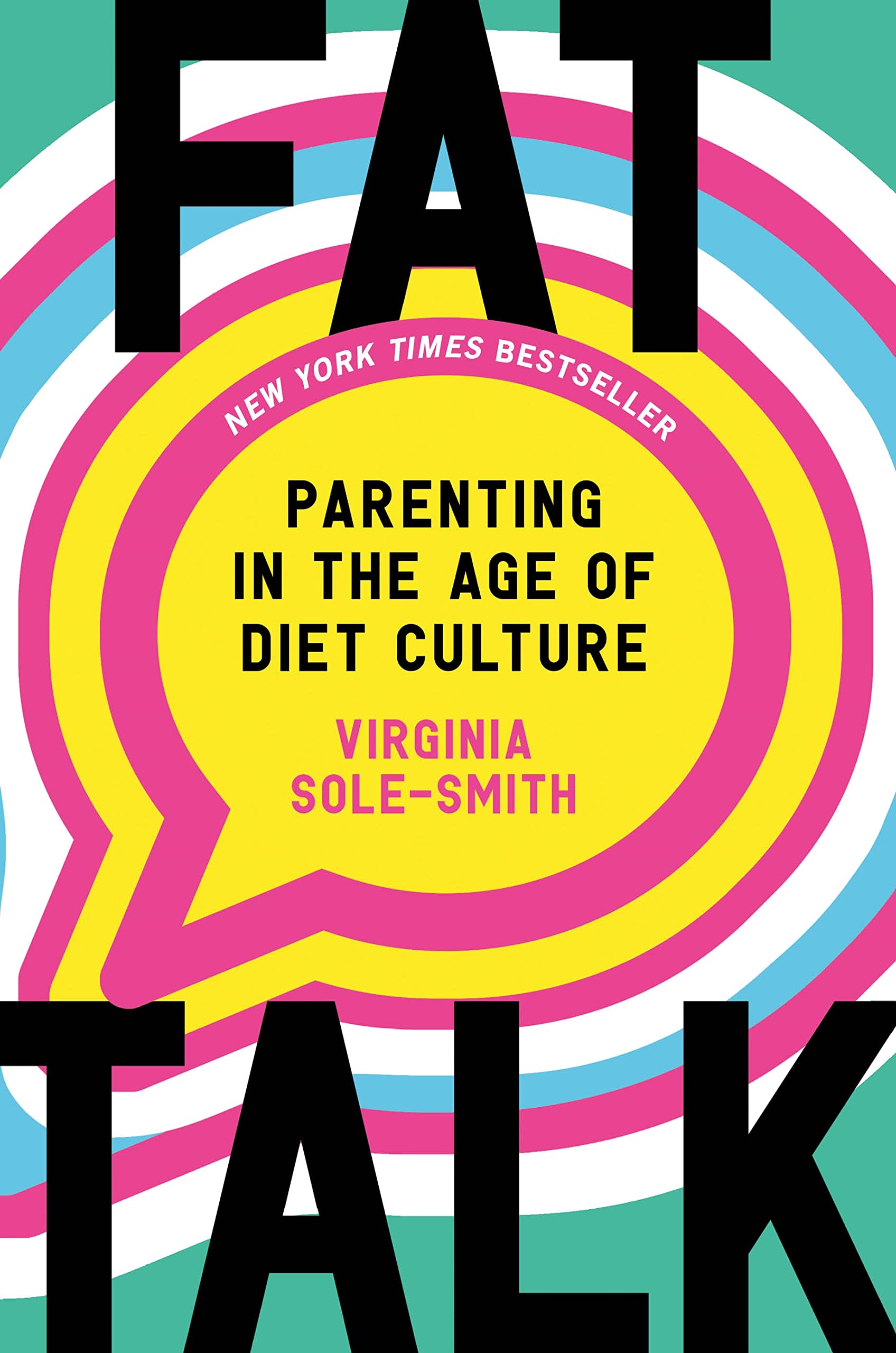 Fat Talk: Parenting in the Age of Diet Culture book cover