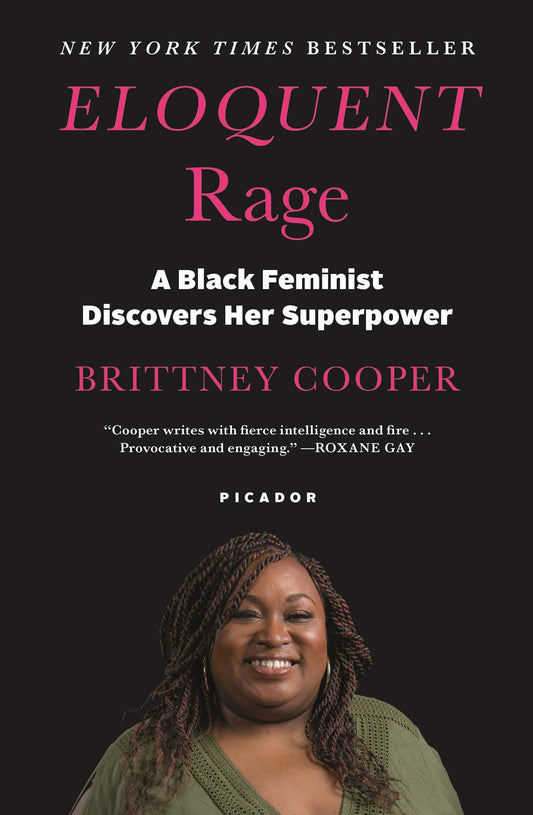 Eloquent Rage: A Black Feminist Discovers Her Superpower