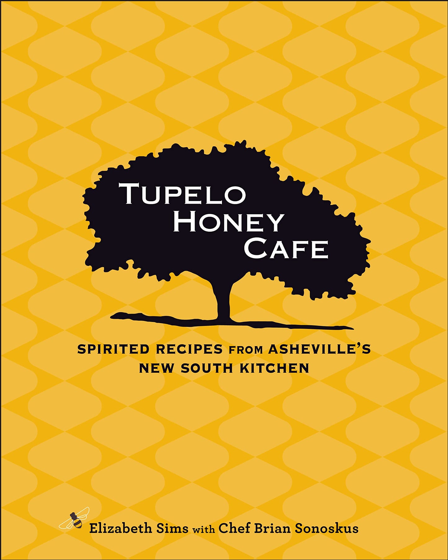 Tupelo Honey Cafe: Spirited Recipes from Asheville's New South Kitchen Volume 1 book cover