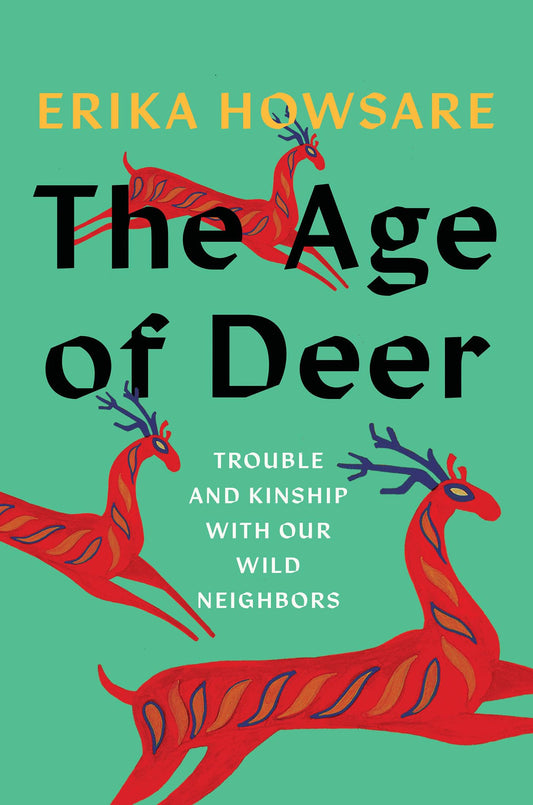 Age of Deer: Trouble and Kinship with Our Wild Neighbors book cover
