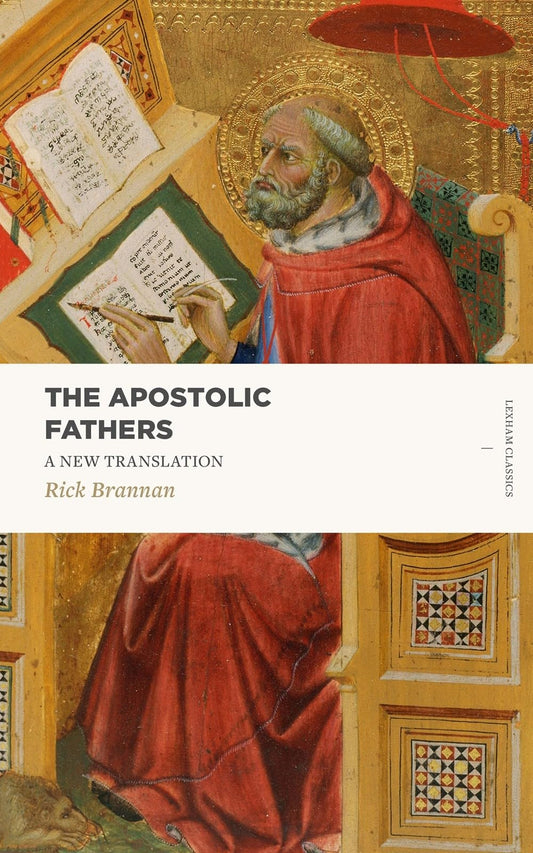 Apostolic Fathers: A New Translation