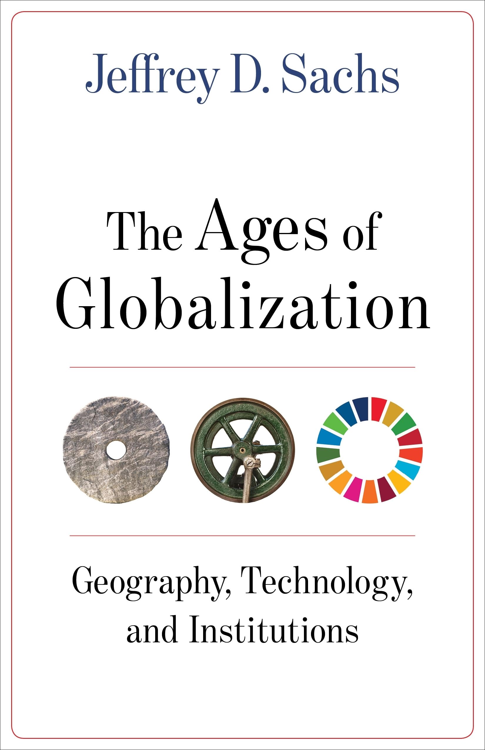 Ages of Globalization: Geography, Technology, and Institutions book cover