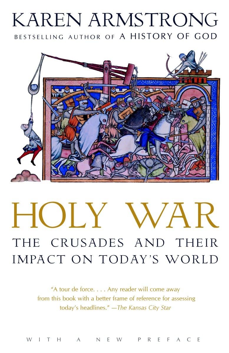 Holy War: The Crusades and Their Impact on Today's World book cover