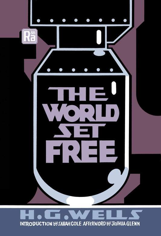 The World Set Free (MIT Press / Radium Age) book cover