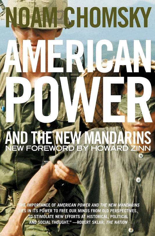 American Power and the New Mandarins: Historical and Political Essays (Revised)