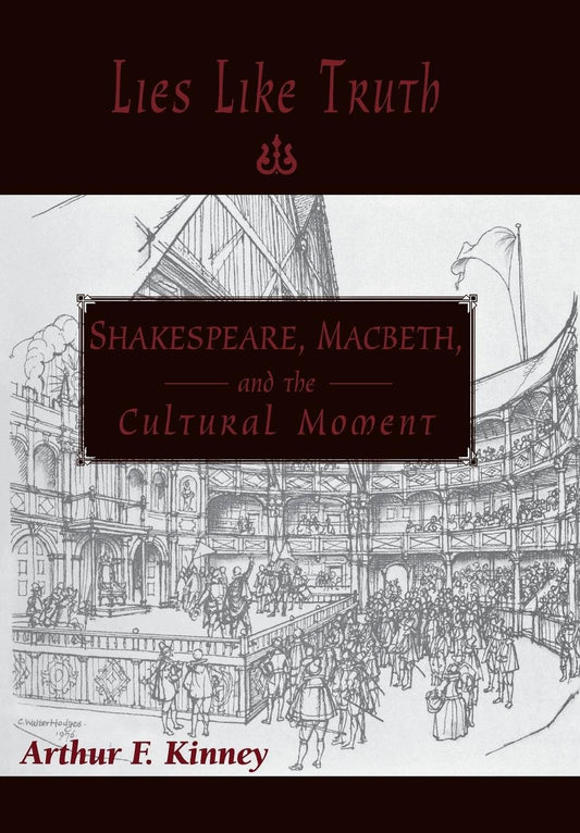 Lies Like Truth: Shakespeare, Macbeth, and the Cultural Moment book cover
