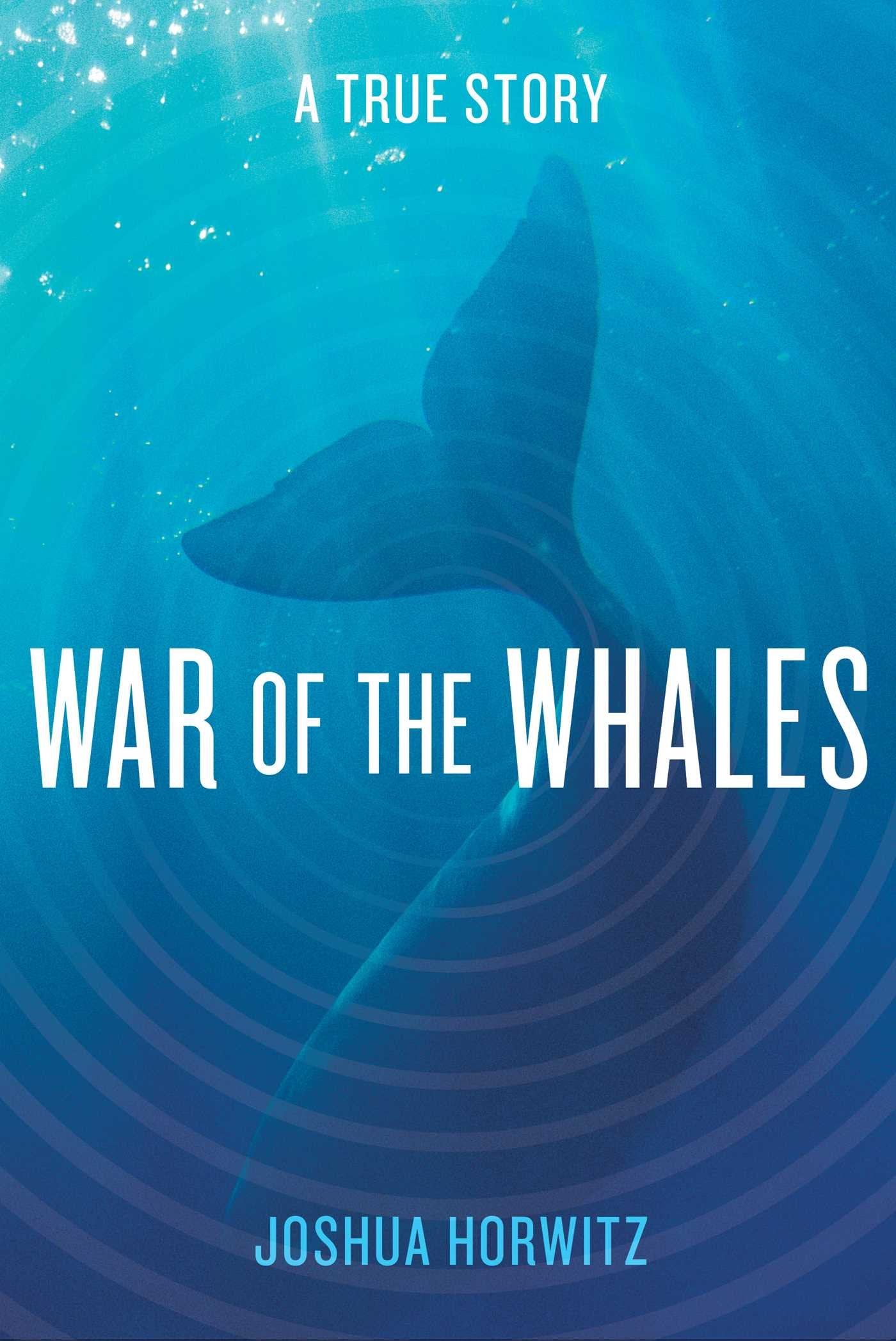 War of the Whales: A True Story book cover