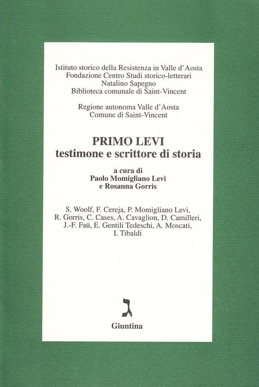 Primo Levi: Testimone e scrittore di storia (Italian Edition)