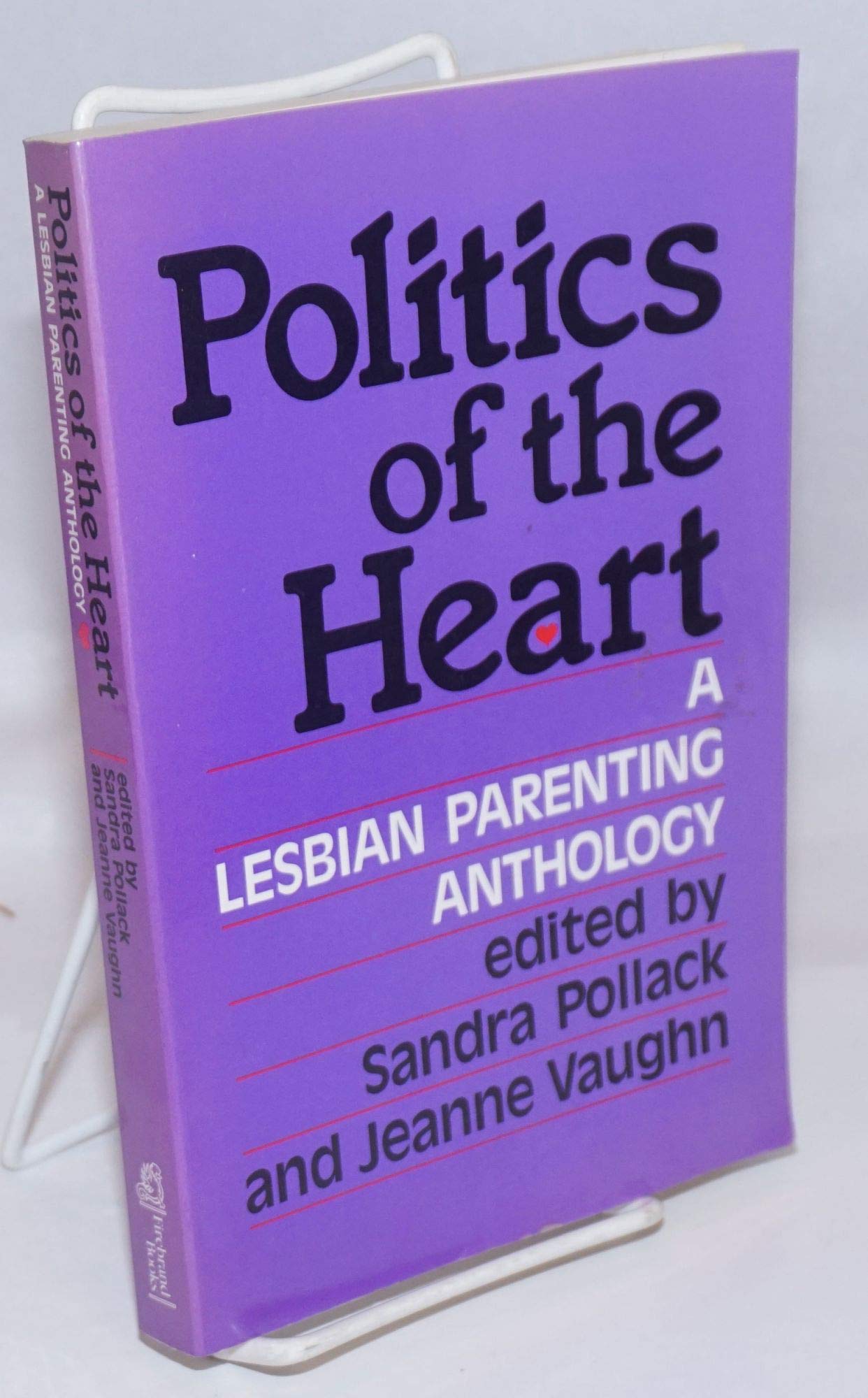 Politics of the Heart: A Lesbian Parenting Anthology book cover