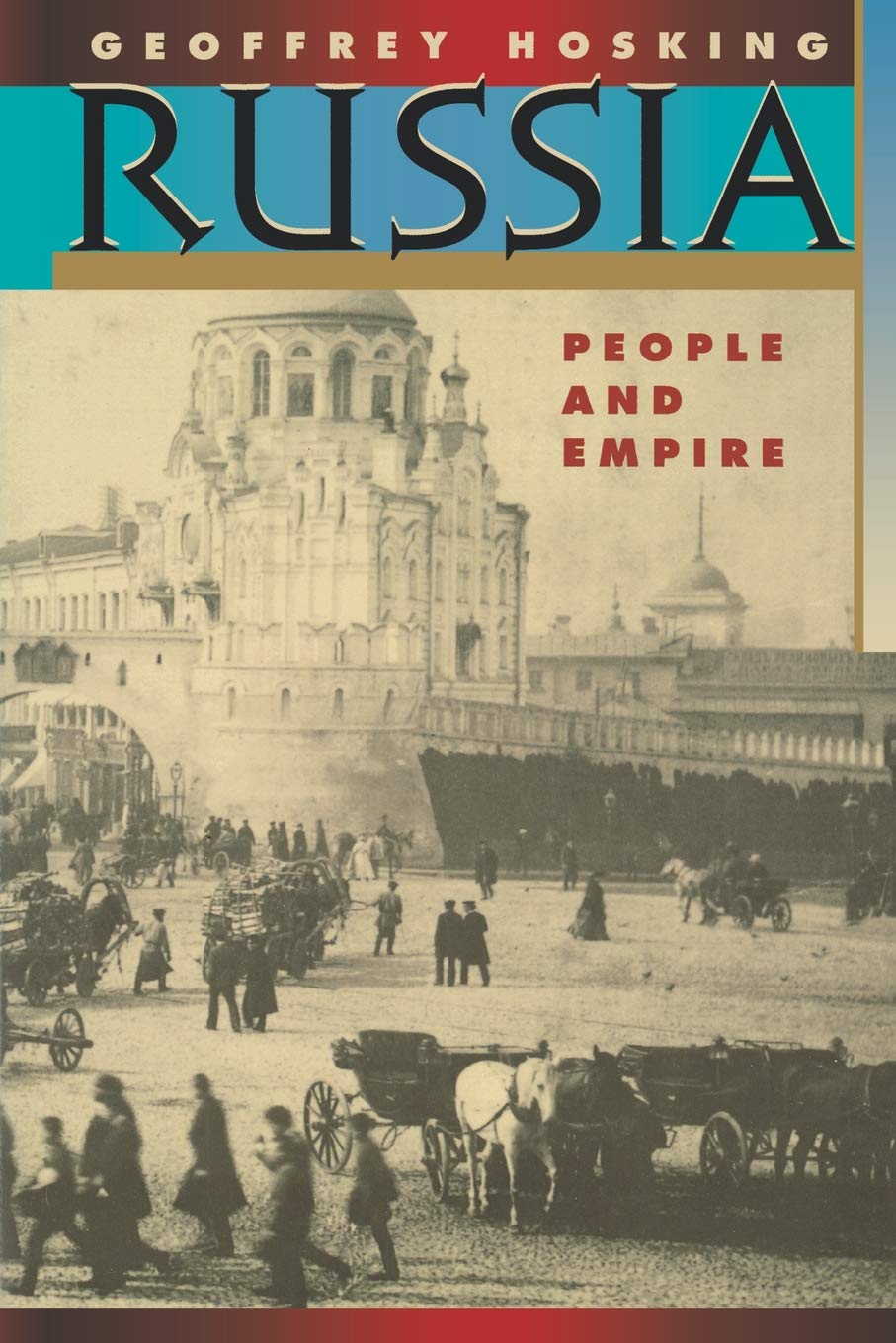 Russia: People and Empire, 1552-1917, Enlarged Edition book cover
