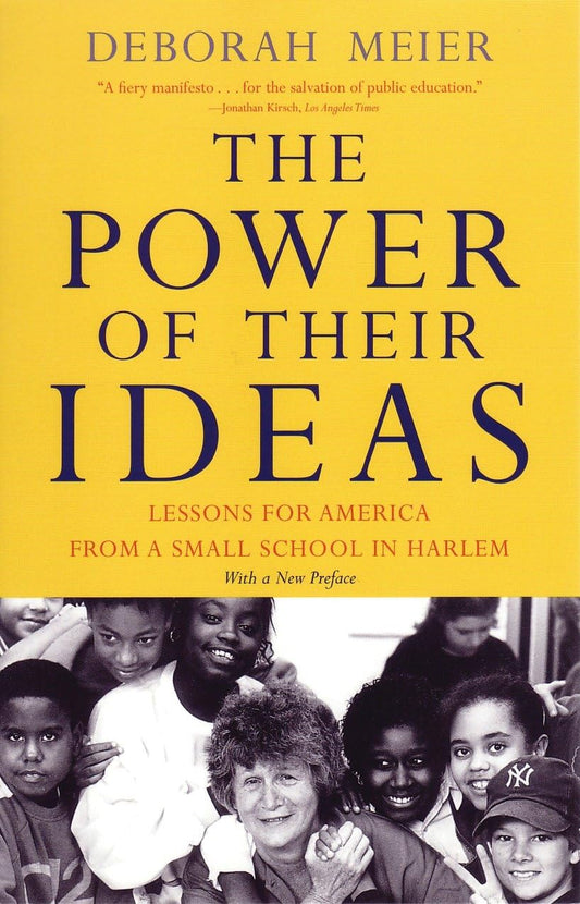 Power of Their Ideas: Lessons for America from a Small School in Harlem book cover