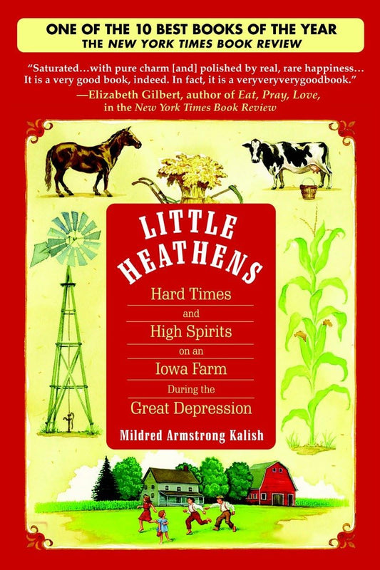 Little Heathens: Hard Times and High Spirits on an Iowa Farm During the Great Depression book cover