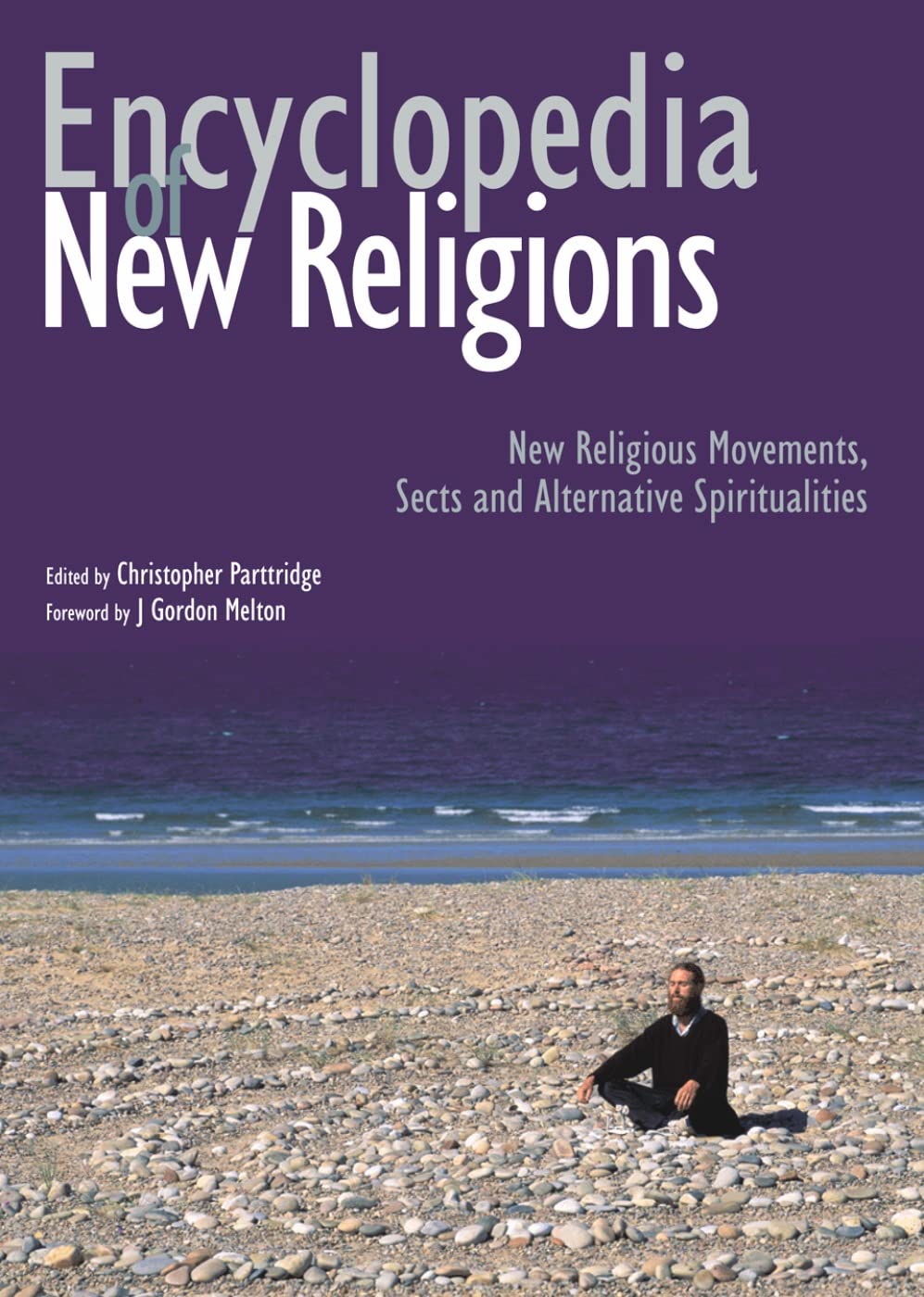 Encyclopedia of New Religions: New Religious Movements, Sects and Alternative Spiritualities book cover