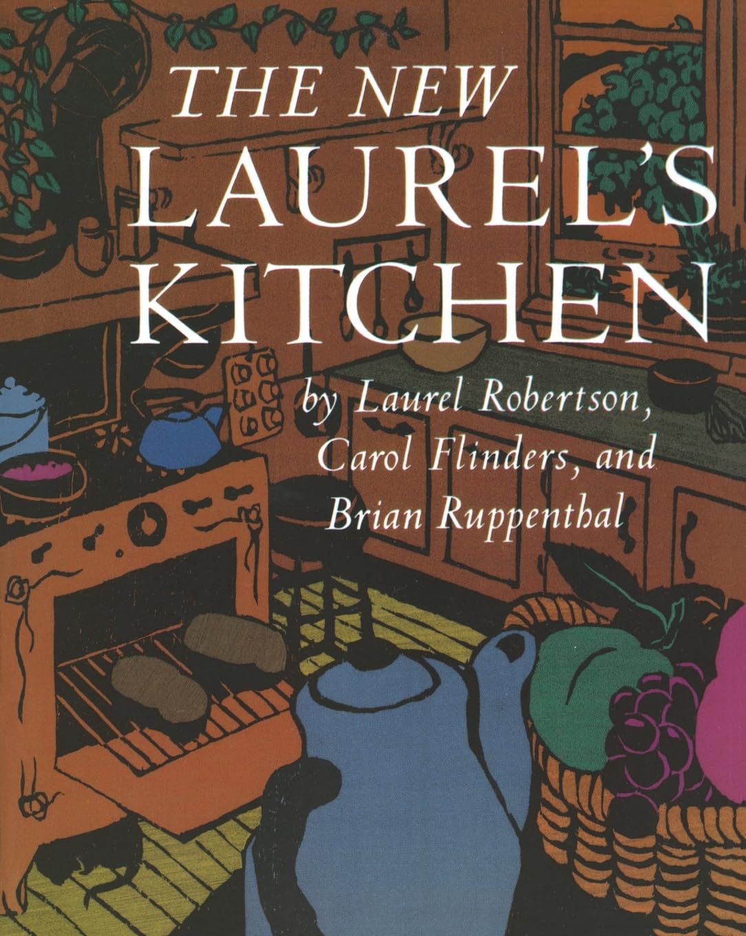 New Laurel's Kitchen: [A Cookbook] book cover