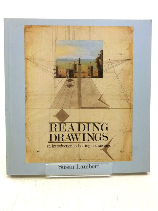 Reading Drawings: An Introduction to Looking at Drawings (American)