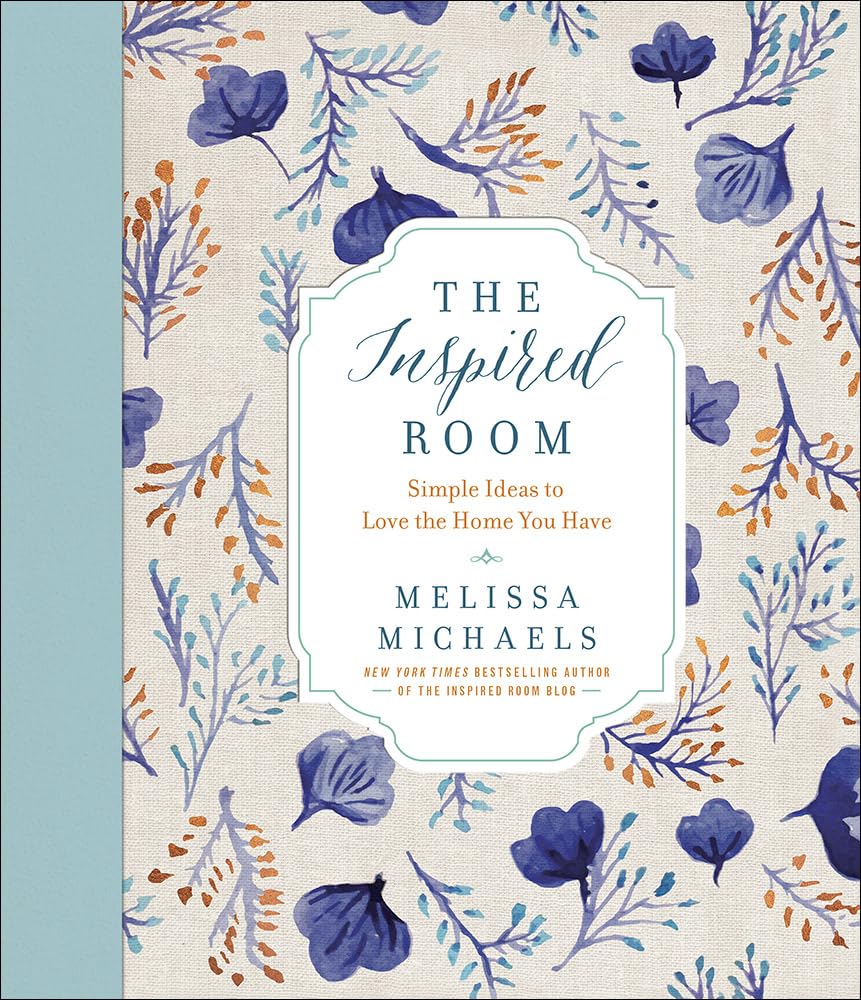 Inspired Room: Simple Ideas to Love the Home You Have