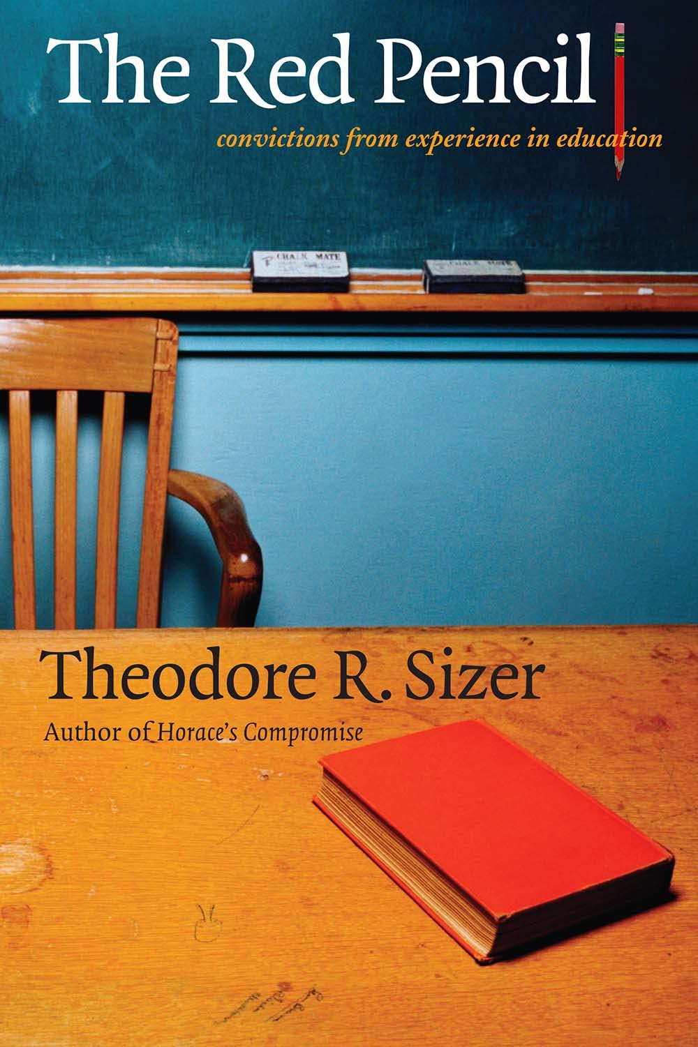 Red Pencil: Convictions from Experience in Education book cover
