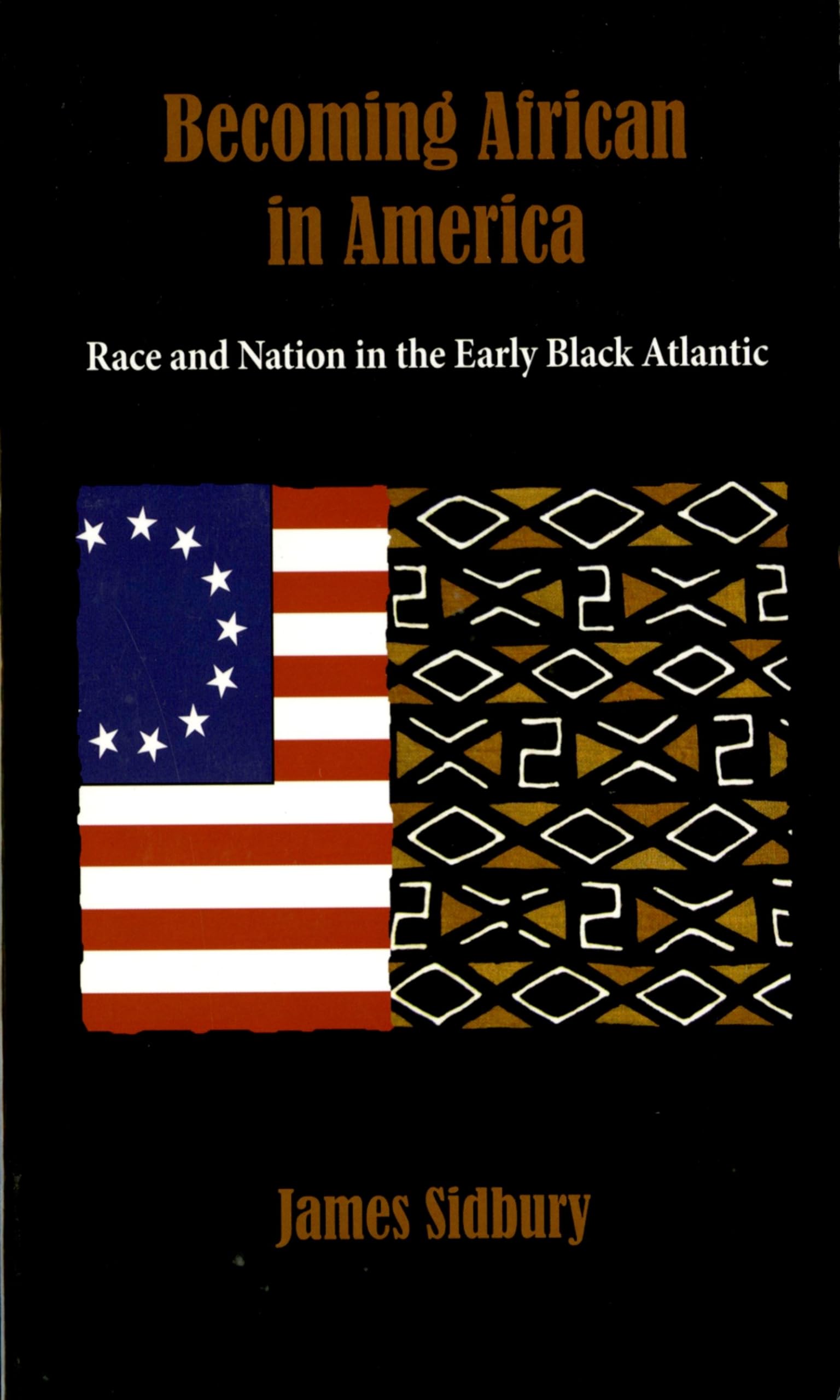 Becoming African in America: Race and Nation in the Early Black Atlantic book cover