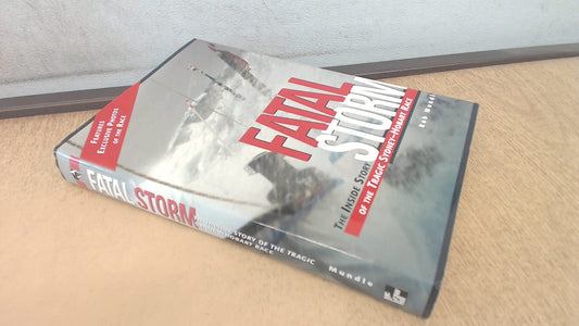 Fatal Storm: The Inside Story of the Tragic Sydney-Hobart Race