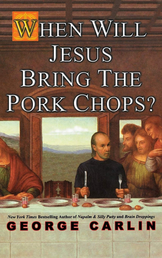 When Will Jesus Bring the Pork Chops? book cover