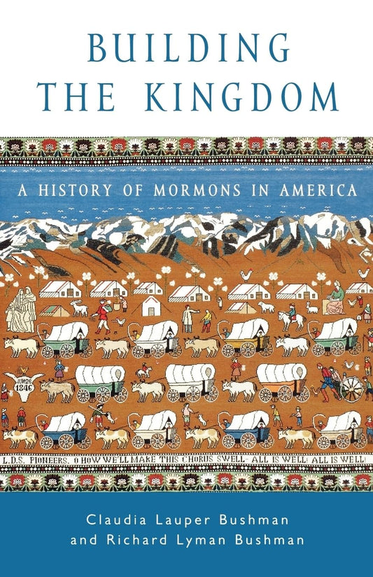 Building the Kingdom: A History of Mormons in America book cover