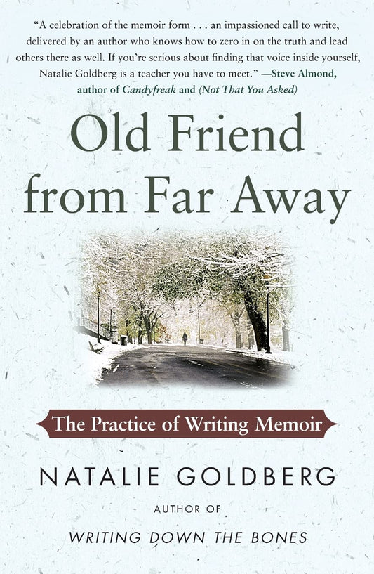 Old Friend from Far Away: The Practice of Writing Memoir book cover