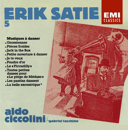 Erik Satie: Works for Piano, Vol. V: Music to Dance To - Aldo Ciccolini