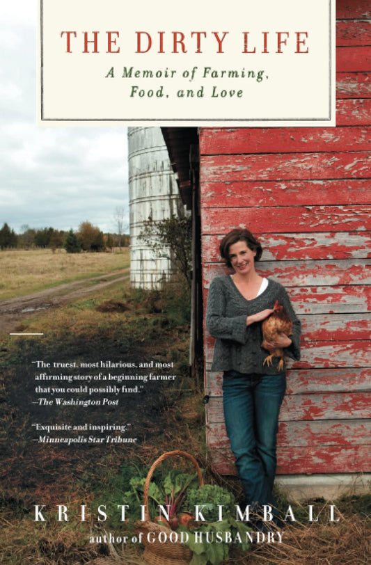 Dirty Life: A Memoir of Farming, Food, and Love