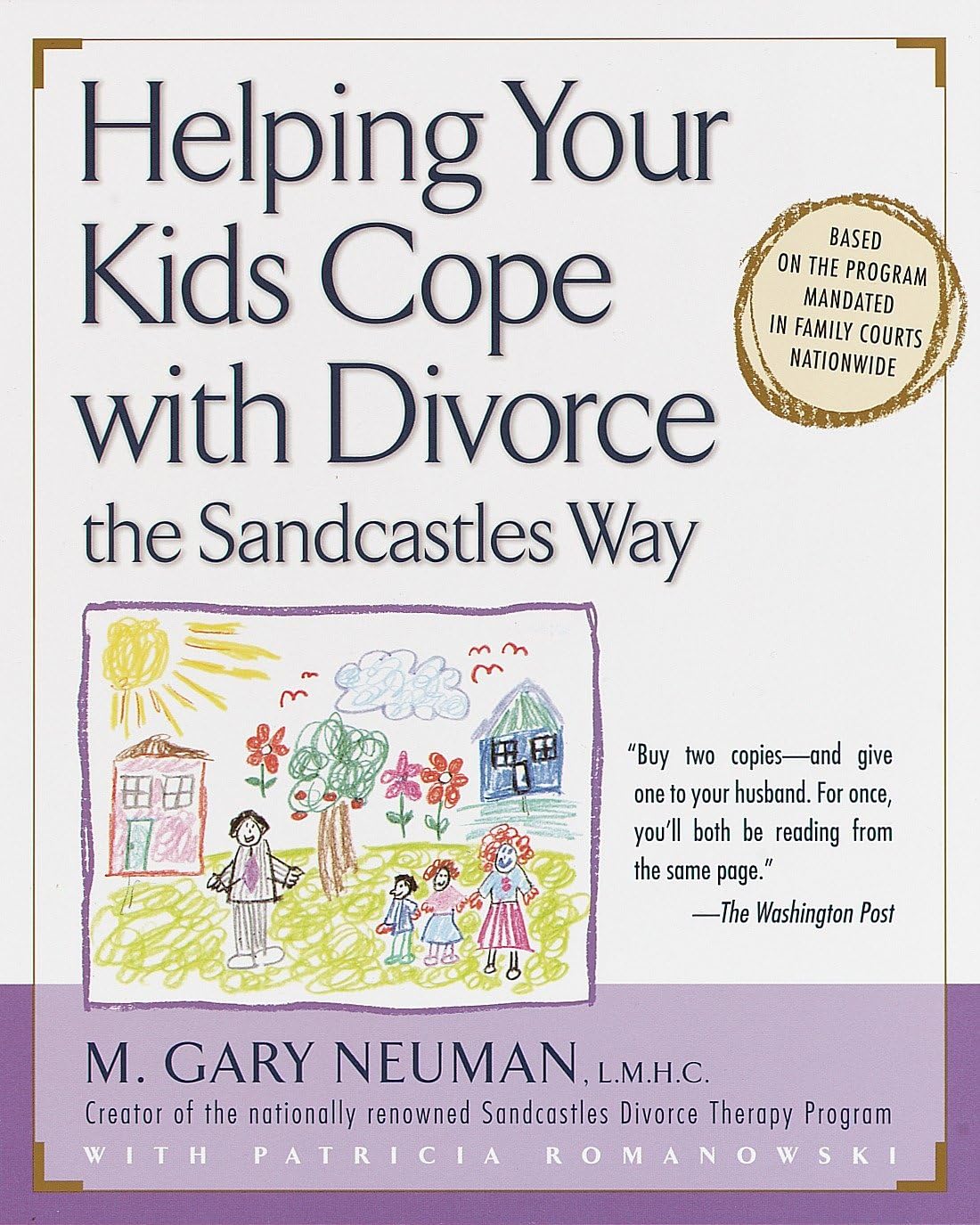 Helping Your Kids Cope with Divorce the Sandcastles Way: Based on the Program Mandated in Family Courts Nationwide book cover