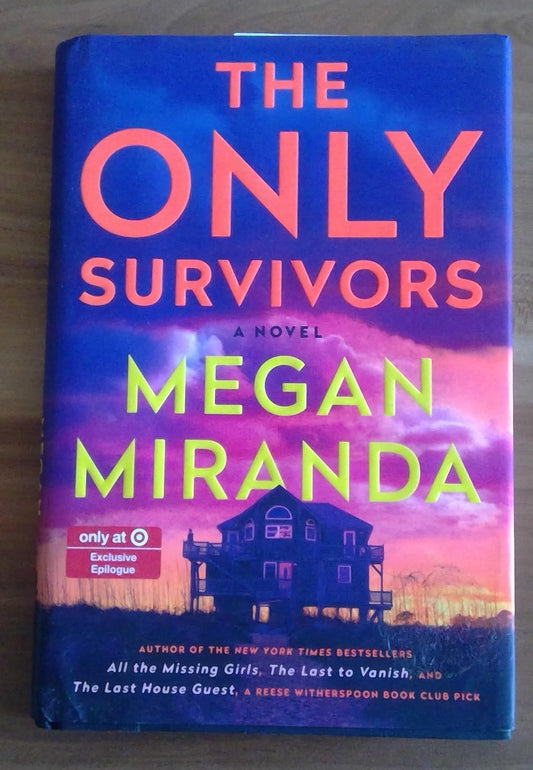 The Only Survivors: A Novel by Megan Miranda, Target Exclusive Edition with Epilogue, Hardcover