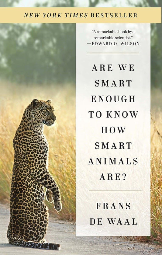 Are We Smart Enough to Know How Smart Animals Are? book cover