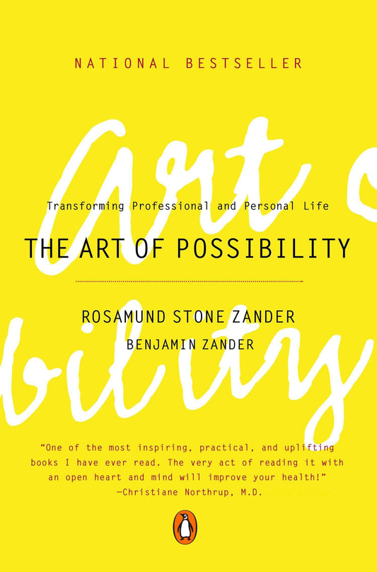 Art of Possibility: Transforming Professional and Personal Life (REV)