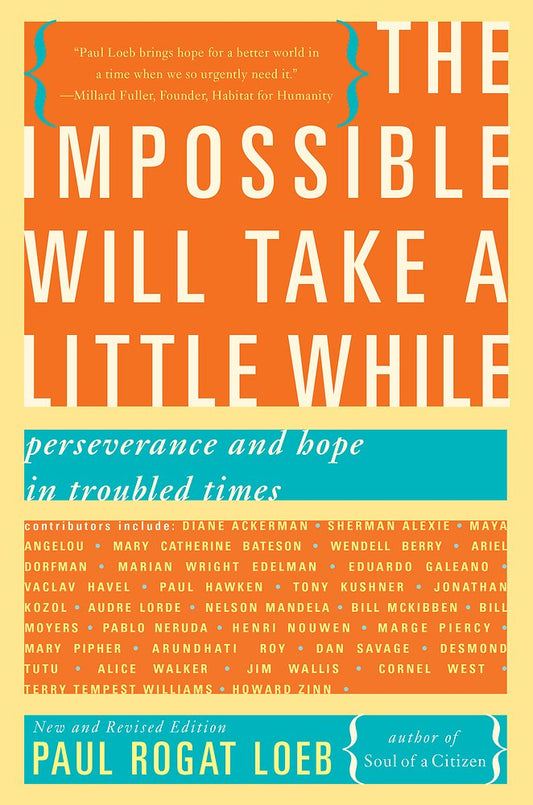 Impossible Will Take a Little While: A Citizen's Guide to Hope in a Time of Fear