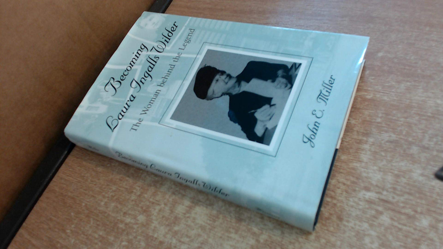 Becoming Laura Ingalls Wilder: The Woman Behind the Legend Volume 1 book cover