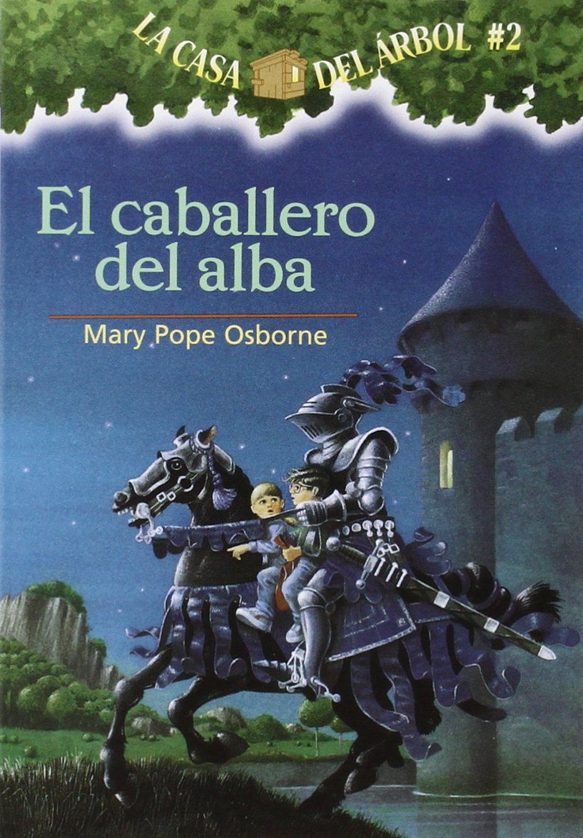 El Caballero del Alba (Casa del Arbol (Paperback)) (Spanish Edition)