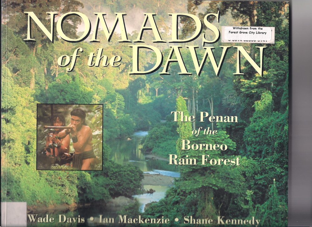 Nomads of the Dawn: The Penan of the Borneo Rain Forest book cover
