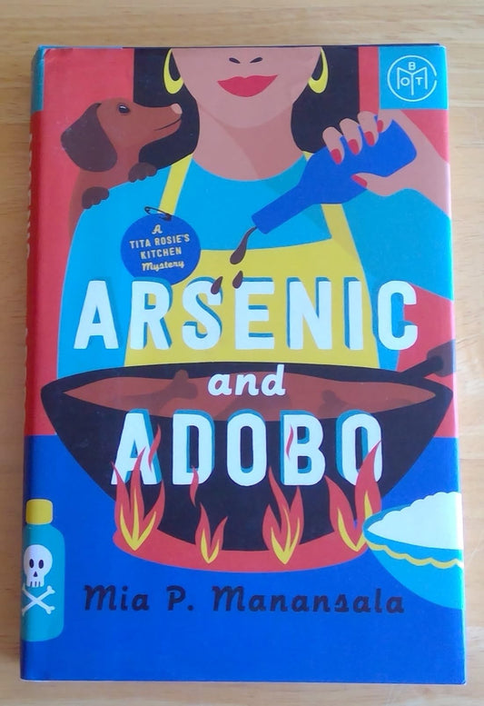 Arsenic and Adobo: A Tita Rosie's Kitchen Mystery by Mia P. Manansala, Hardcover - Book of the Month book cover