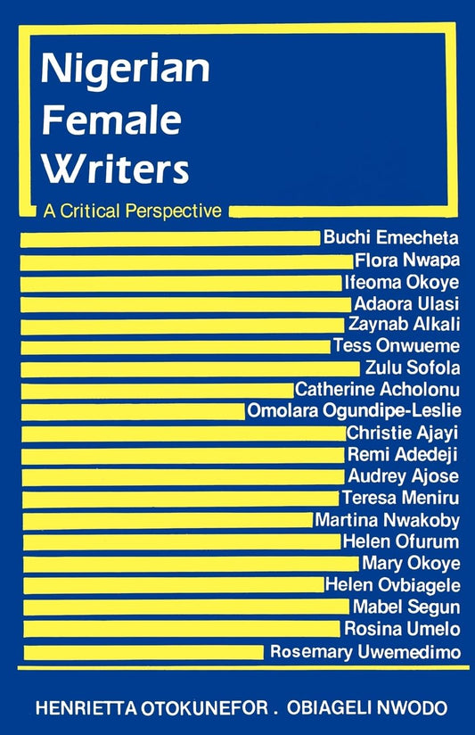 Nigerian Female Writers: A Critical Perspective book cover