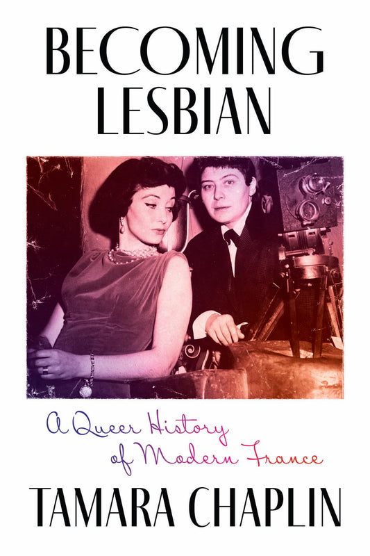 Becoming Lesbian: A Queer History of Modern France book cover