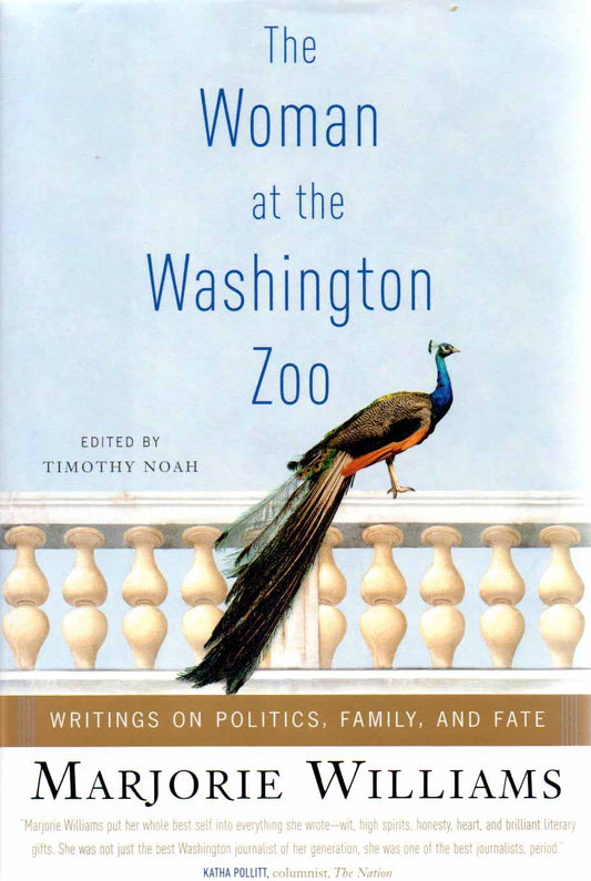 Woman at the Washington Zoo: Writings on Politics, Family and Fate book cover
