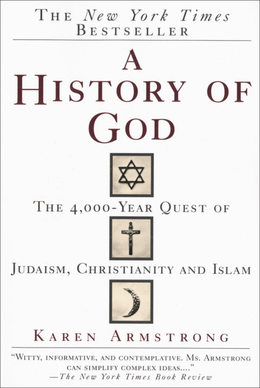 History of God: The 4,000-Year Quest of Judaism, Christianity and Islam book cover